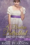 Book cover for A Broken Betrothal