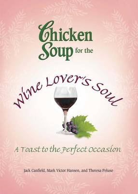 Book cover for Chicken Soup for the Wine Lover's Soul