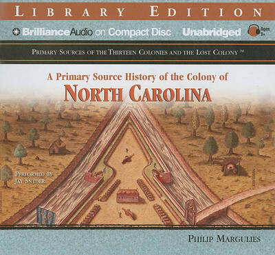 Cover of A Primary Source History of the Colony of North Carolina