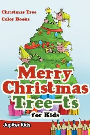 Cover of Merry Christmas Tree-ts for Kids