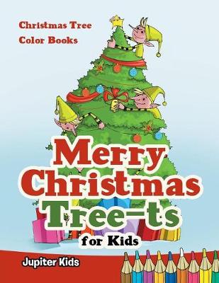 Book cover for Merry Christmas Tree-ts for Kids