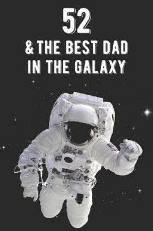Cover of 52 & The Best Dad In The Galaxy