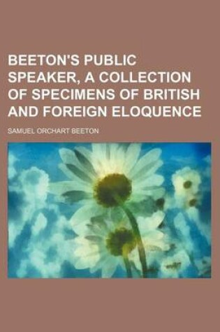 Cover of Beeton's Public Speaker, a Collection of Specimens of British and Foreign Eloquence