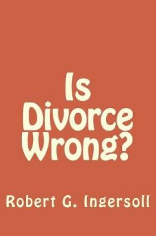 Cover of Is Divorce Wrong?