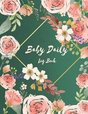 Book cover for Baby Daily Log Book