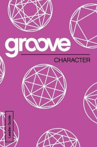 Cover of Groove: Character Leader Guide