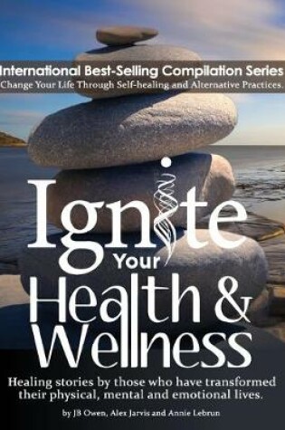 Cover of Ignite Your Health and Wellness