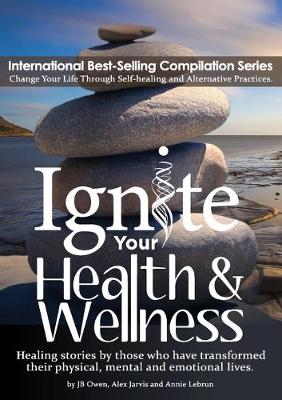 Book cover for Ignite Your Health and Wellness
