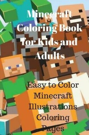 Cover of Minecraft Coloring Book for Kids and Adults