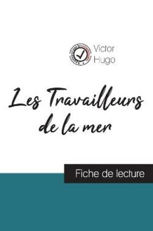 Cover of Les Travailleurs de la mer de Victor Hugo (fiche de lecture et analyse complete de l'oeuvre)
