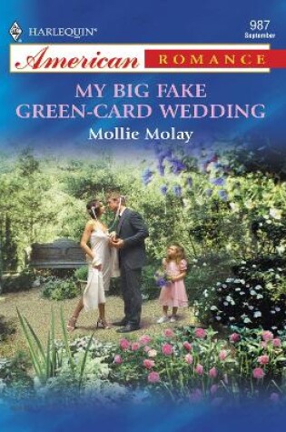 Cover of My Big Fake Green-Card Wedding