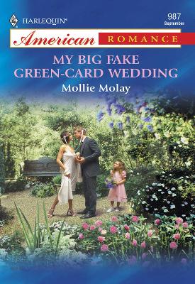 Book cover for My Big Fake Green-Card Wedding