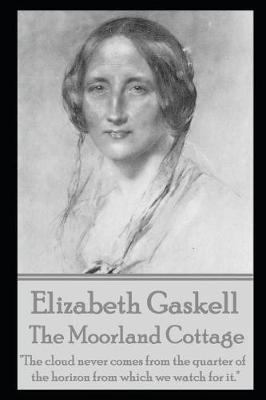 Book cover for The Moorland Cottage By Elizabeth Gaskell