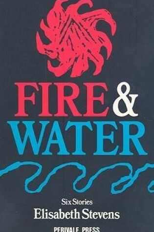 Cover of Fire and Water