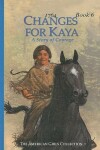 Book cover for Changes for Kaya