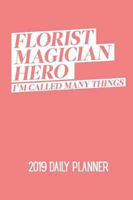 Book cover for Florist Magician Hero I'm Called Many Things