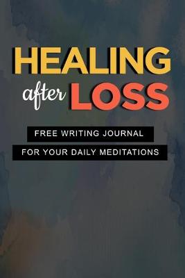 Book cover for Healing After Loss