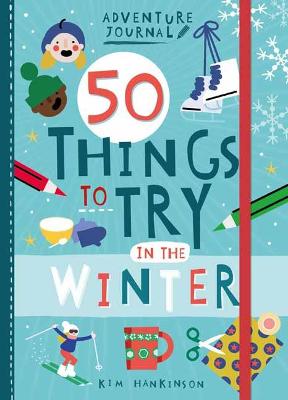 Book cover for Adventure Journal: 50 Things to Try in the Winter