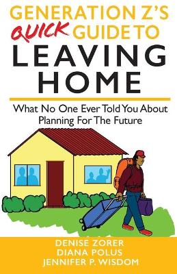 Cover of Generation Z's Quick Guide to Leaving Home