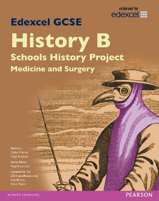 Cover of Edexcel GCSE History B Schools History Project: Medicine (1A) and Surgery (3A) SB 2013