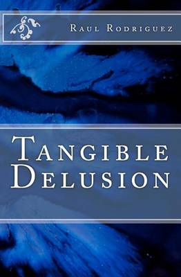 Book cover for Tangible Delusion