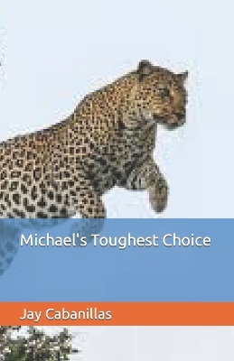 Book cover for Michael's Toughest Choice