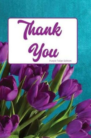 Cover of Thank You Purple Tulip Edition