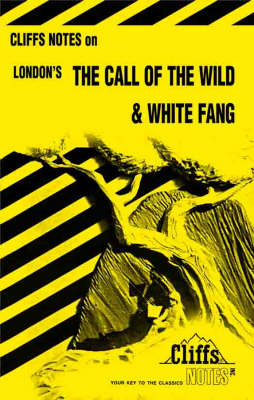 Book cover for Notes on London's "Call of the Wild" and "White Fang"