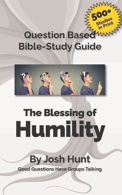 Book cover for Question Based Bible-Study Guide -- The Blessing of Humility (The Beatitudes)