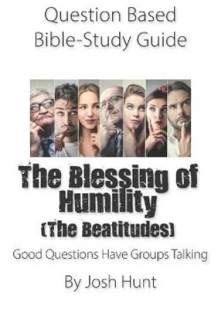 Cover of Question Based Bible-Study Guide -- The Blessing of Humility (The Beatitudes)