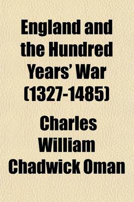 Book cover for England and the Hundred Years' War (1327-1485)