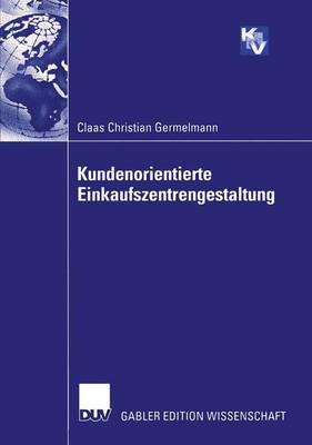 Book cover for Kundenorientierte Einkaufszentrengestaltung