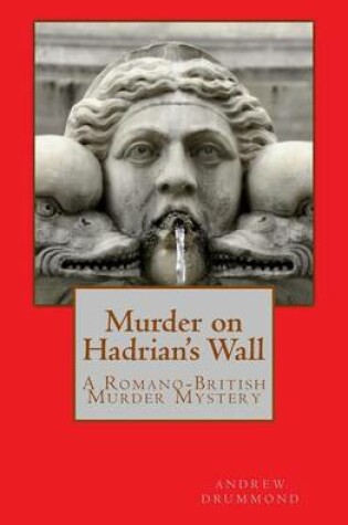 Cover of Murder on Hadrian's Wall