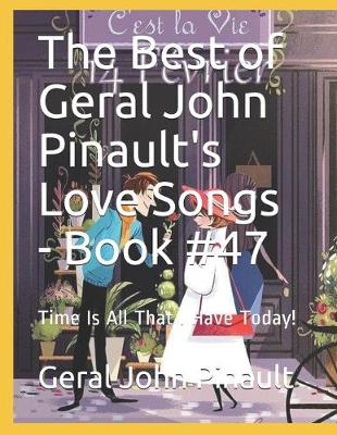 Book cover for The Best of Geral John Pinault's Love Songs - Book #47