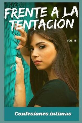 Cover of Frente a la tentación (vol 15)