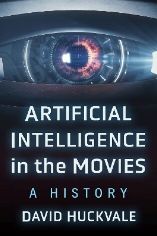 Cover of Artificial Intelligence in the Movies