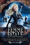 Book cover for Femme Fatale