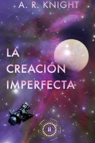 Cover of La Creación Imperfecta