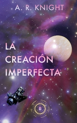 Book cover for La Creación Imperfecta