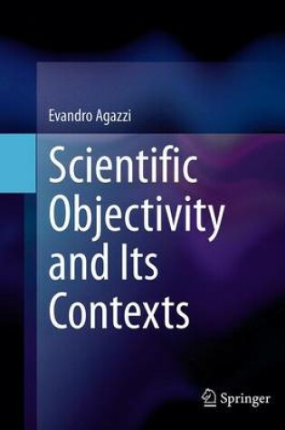 Cover of Scientific Objectivity and Its Contexts