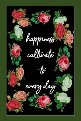 Book cover for happiness cultivate to every day