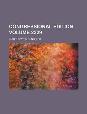 Book cover for Congressional Edition Volume 2329