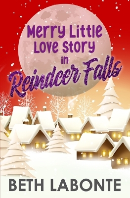 Book cover for Merry Little Love Story in Reindeer Falls