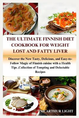 Book cover for The Ultimate Finnish Diet Cookbook for Weight Lost and Fatty Liver