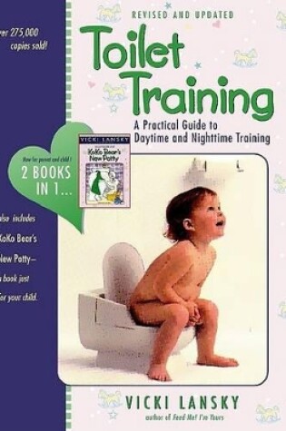 Cover of Toilet Training Guide to Daytime and Nighttime Training