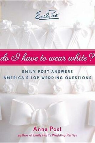 Cover of Do I Have to Wear White?