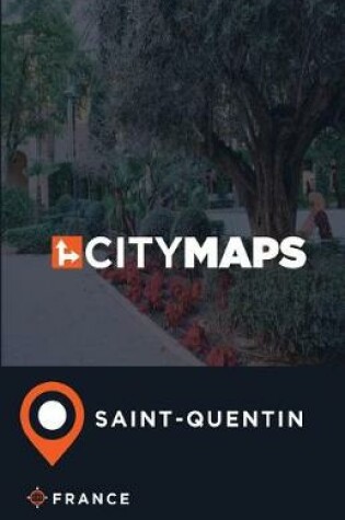 Cover of City Maps Saint-Quentin France