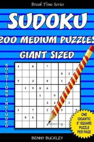 Cover of Sudoku 200 Medium Puzzles Giant Sized. One Gigantic 8 Square Puzzle Per Page. Solutions Included