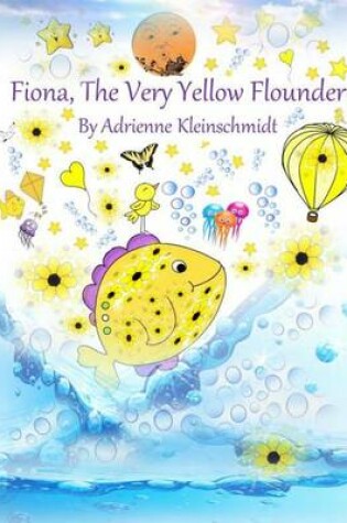 Cover of Fiona, The Very Yellow Flounder