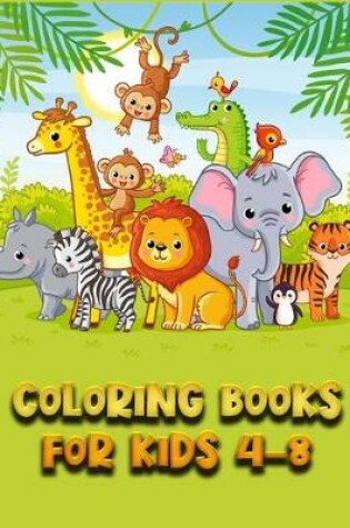 Cover of Coloring Books for Kids 4-8